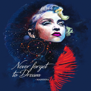 "Never Forget to Dream” Madonna Artistic Portrait Poster